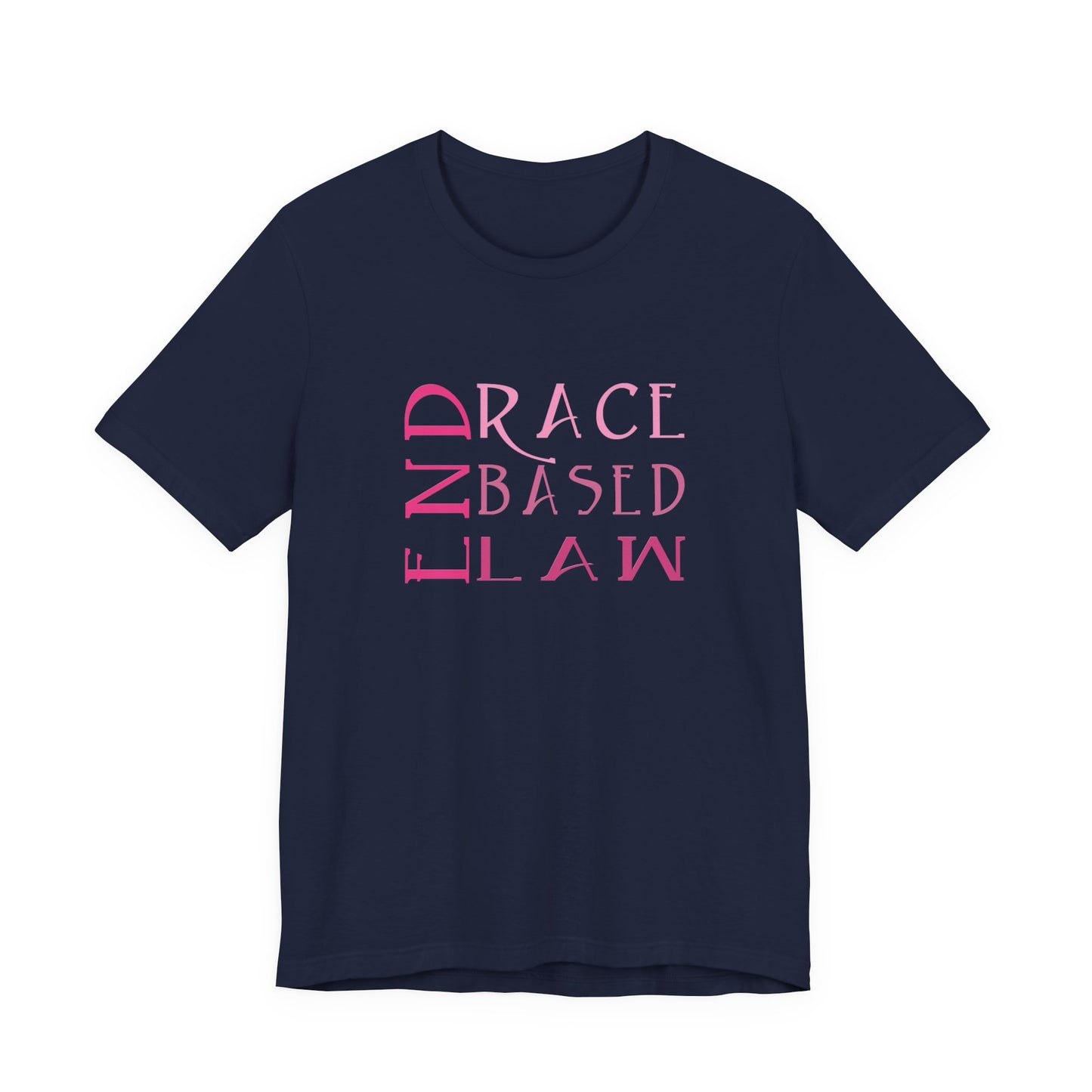 END RACE BASED LAW Slim Pink T-Shirt Short Sleeve