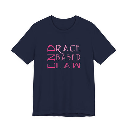 END RACE BASED LAW Slim Pink T-Shirt Short Sleeve