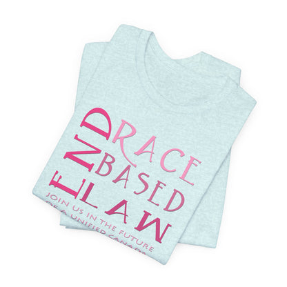 END RACE BASED LAW Canada Slim Pink T-Shirt Short Sleeve