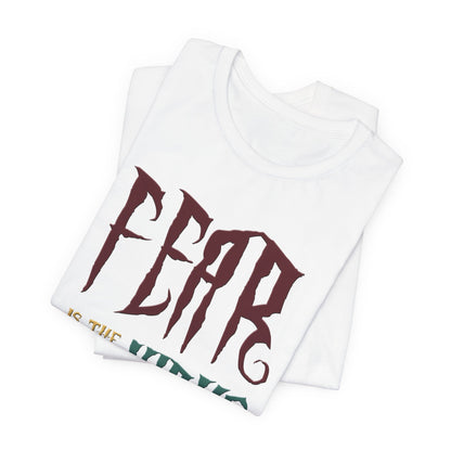 Fear Is The Virus 1 (front) 2 (back) T-Shirt Short Sleeve