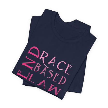 END RACE BASED LAW Slim Pink T-Shirt Short Sleeve