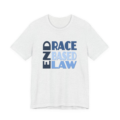 END RACE BASED LAW Blue T-Shirt Short Sleeve