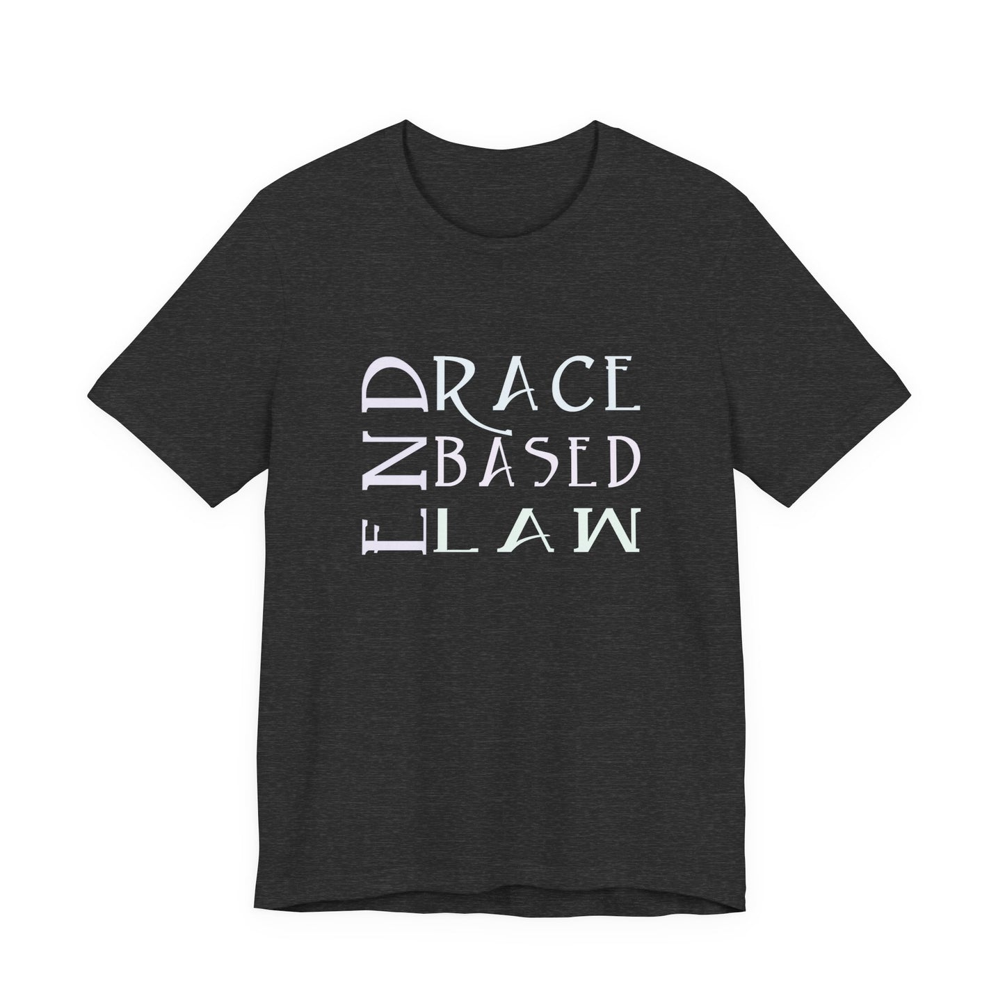 END RACE BASED LAW  Slim Pastel T-Shirt Short Sleeve