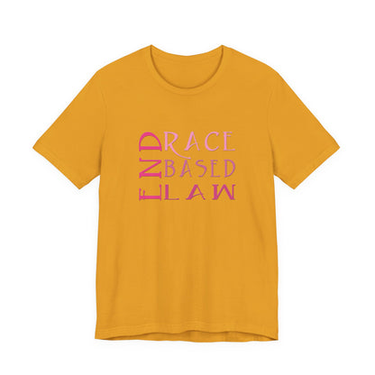 END RACE BASED LAW Slim Pink T-Shirt Short Sleeve