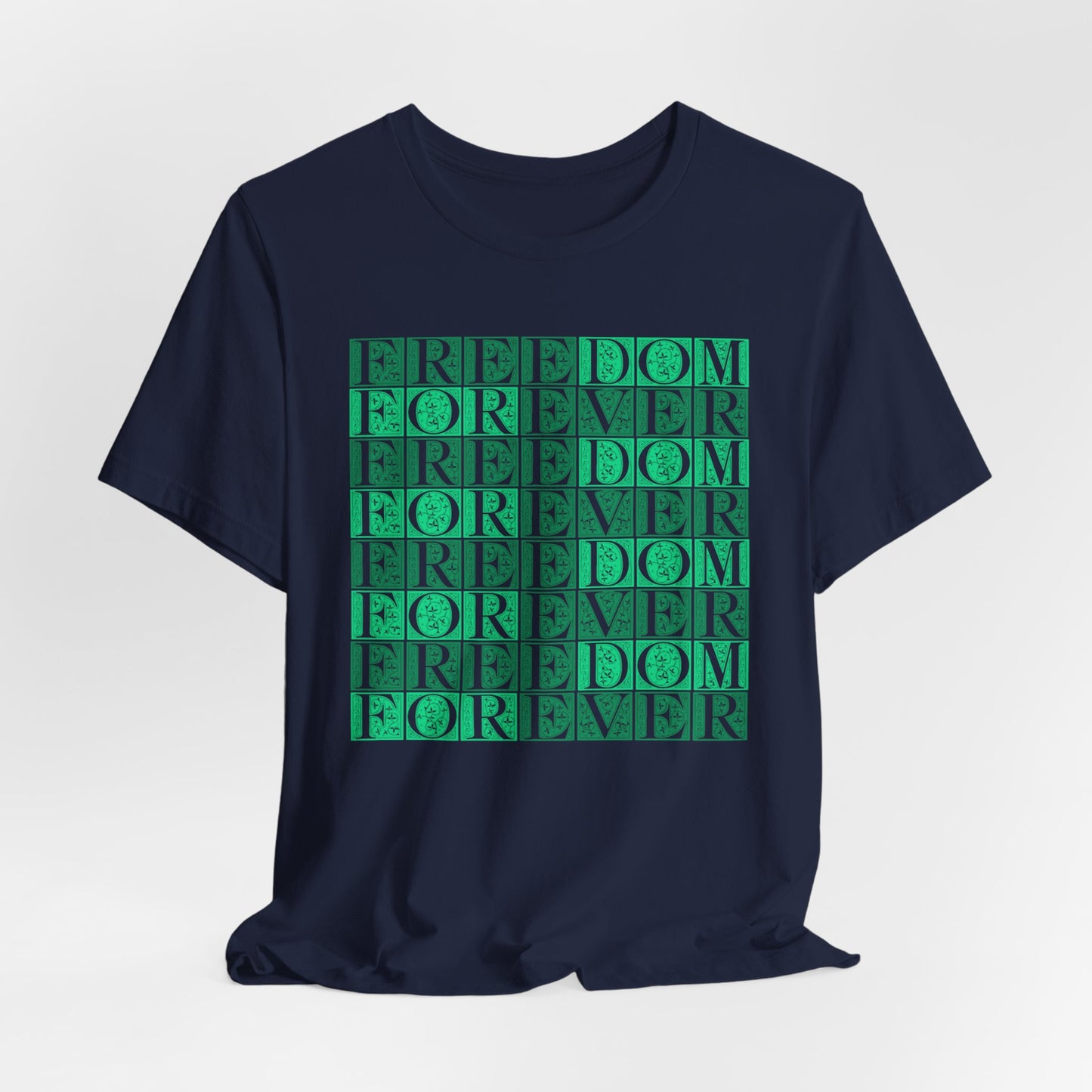 Freedom Forever T-Shirt Short Sleeve