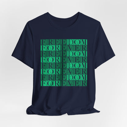 Freedom Forever T-Shirt Short Sleeve