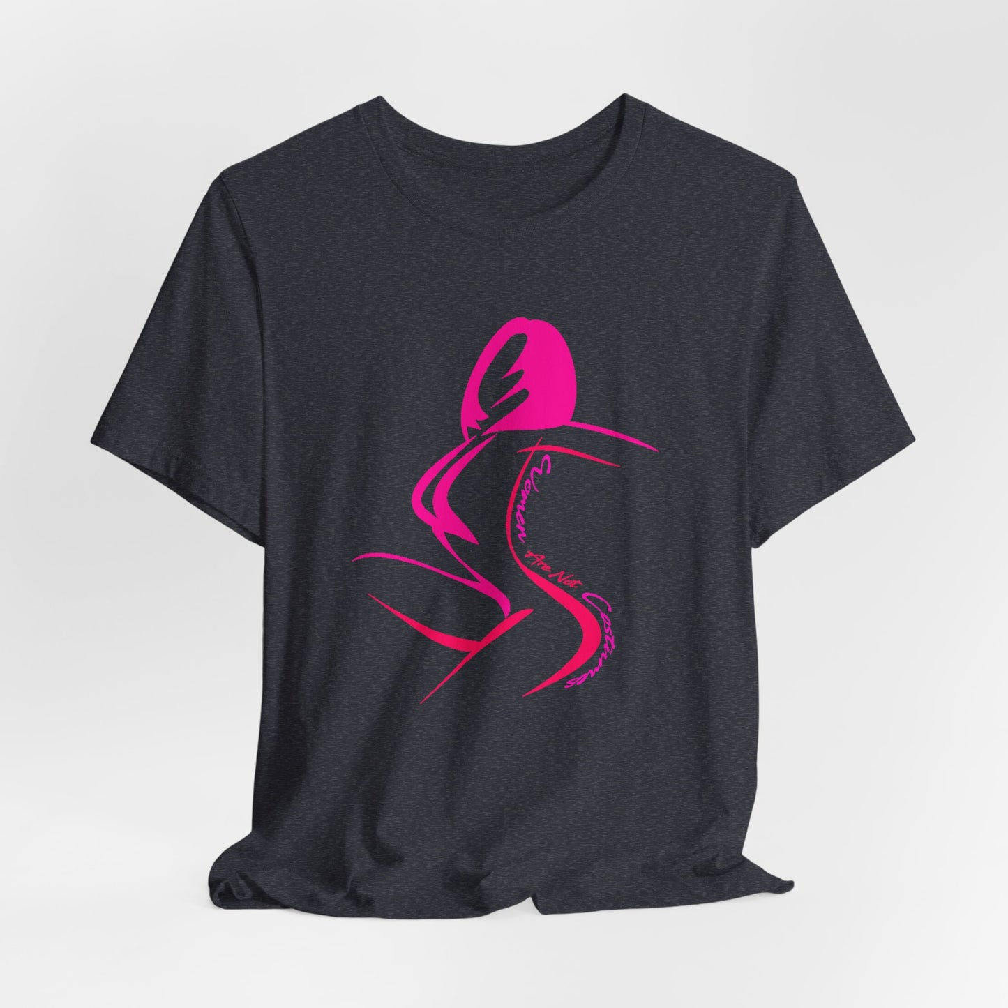 Women Are Not Costumes T-Shirt Short Sleeve