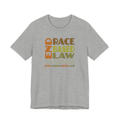 END RACE BASED LAW Canada Earth Tones T-Shirt Short Sleeve