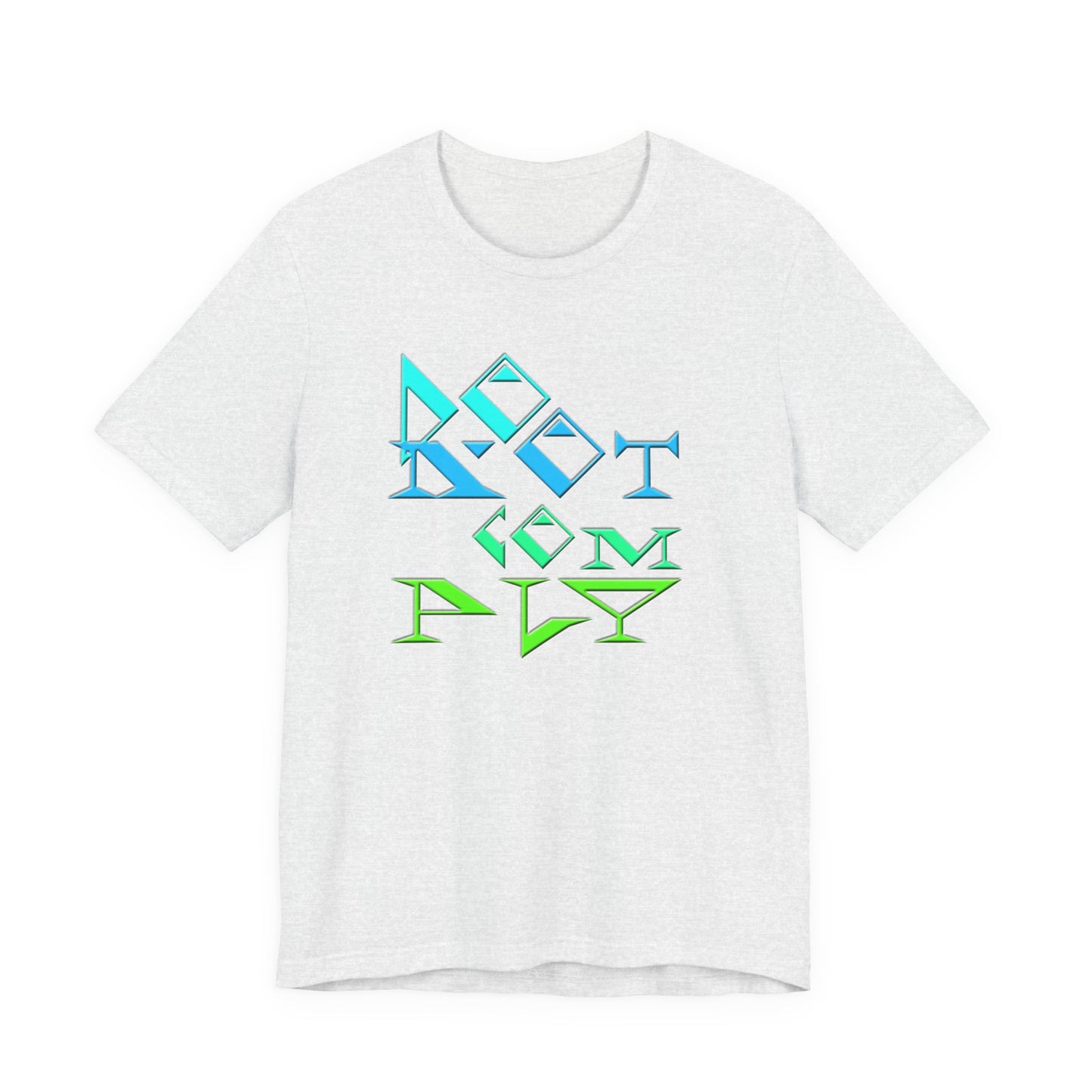 Do Not Comply T-Shirt Short Sleeve