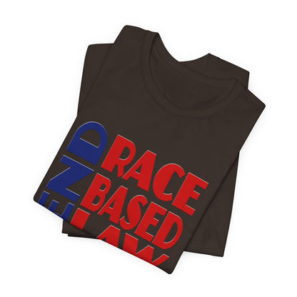 END RACE BASED LAW Blue Red T-Shirt Short Sleeve