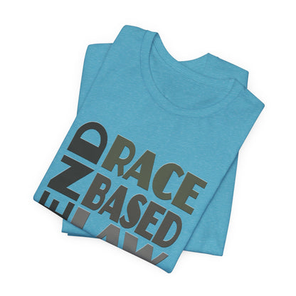 END RACE BASED LAW Grey T-Shirt Short Sleeve