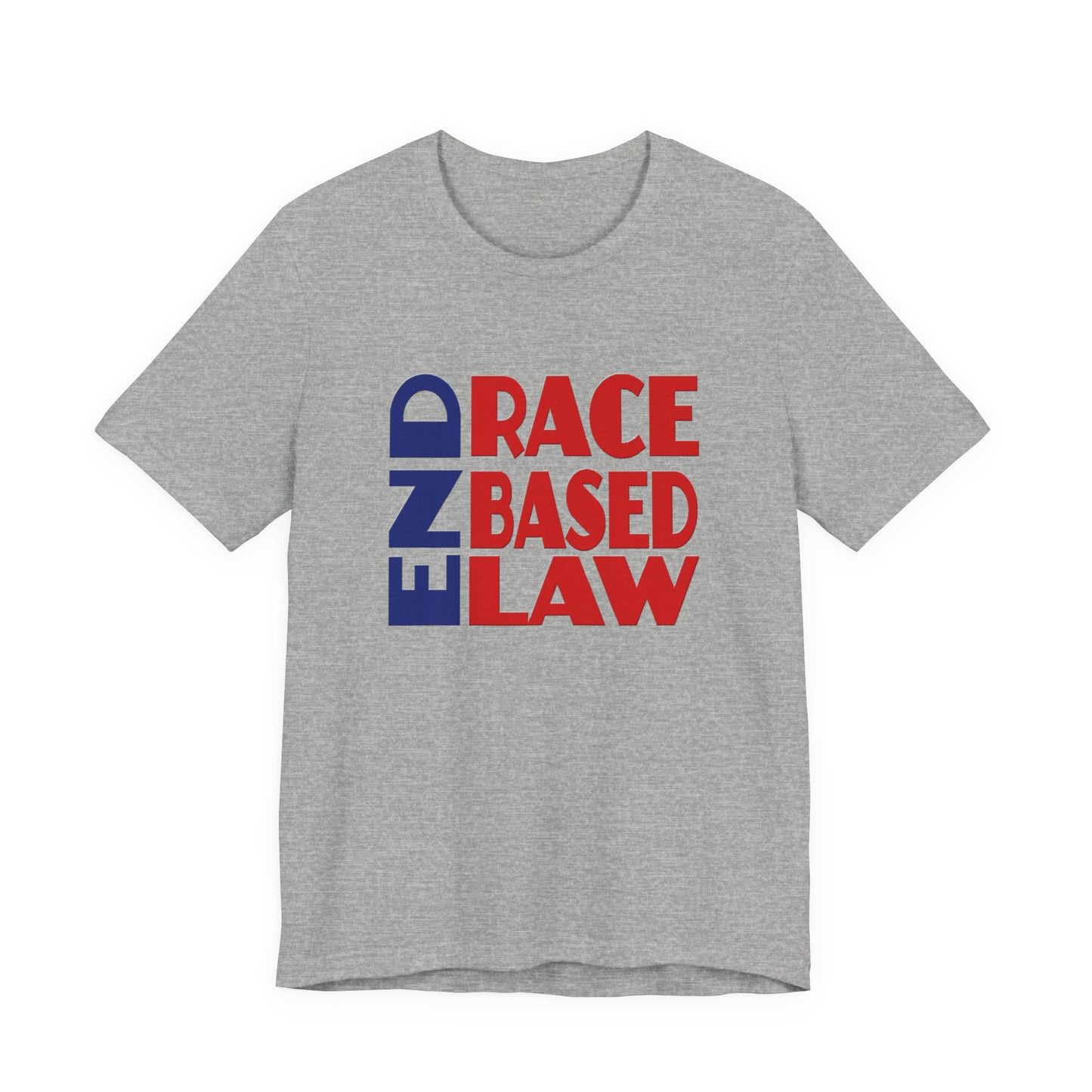END RACE BASED LAW Blue Red T-Shirt Short Sleeve
