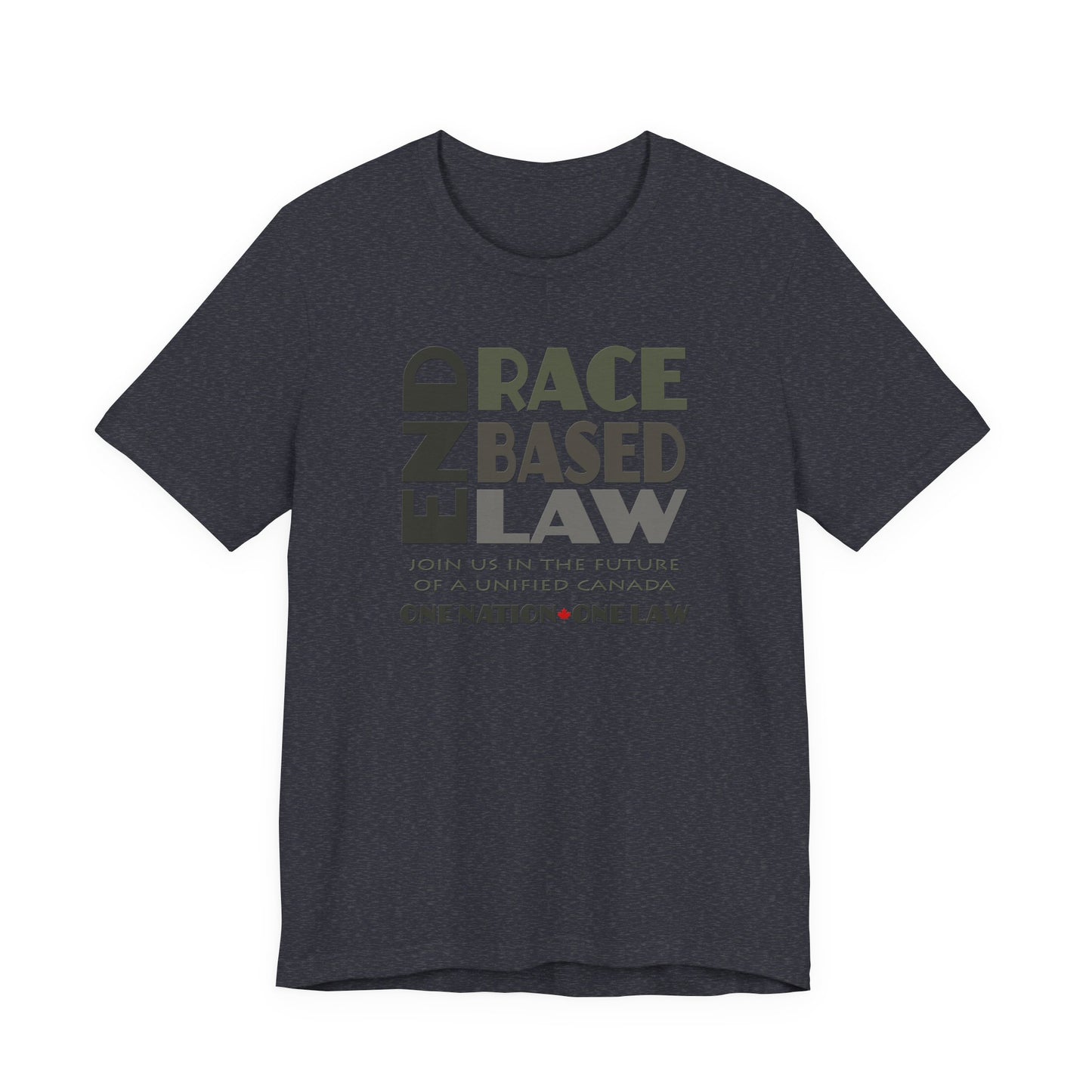 END RACE BASED LAW Canada Grey T-Shirt Short Sleeve