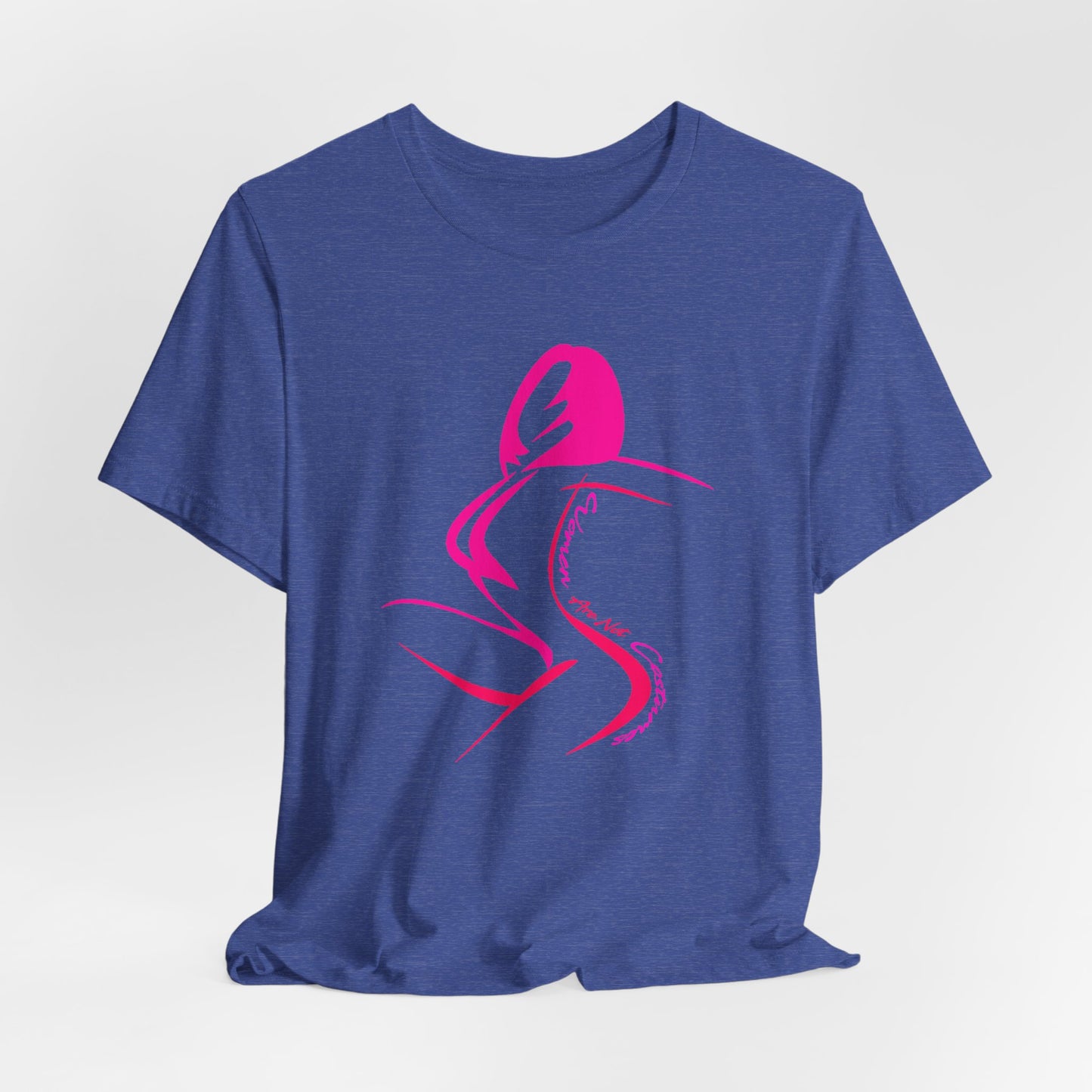 Women Are Not Costumes T-Shirt Short Sleeve