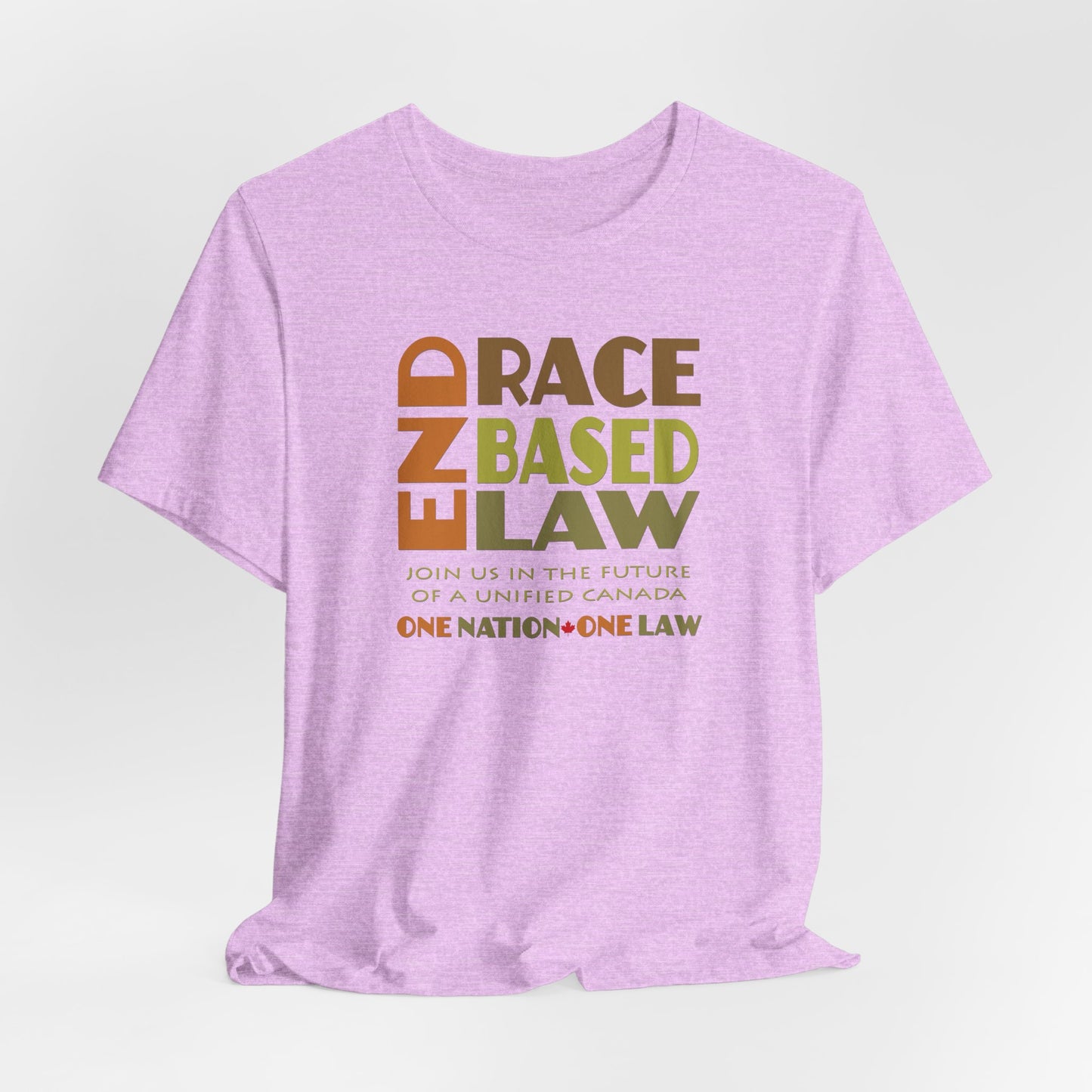 END RACE BASED LAW Canada Earth Tones T-Shirt Short Sleeve