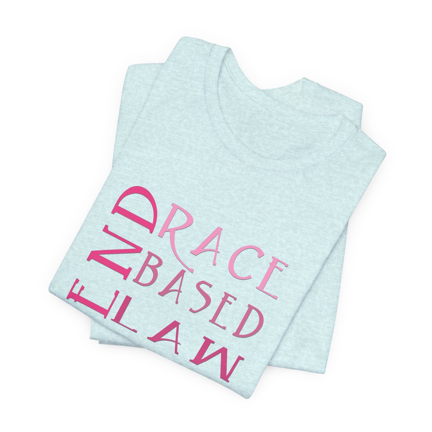 END RACE BASED LAW Slim Pink T-Shirt Short Sleeve