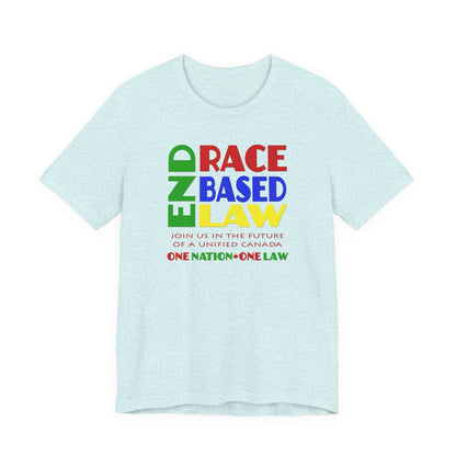 END RACE BASED LAW Canada Crayon Colours T-Shirt Short Sleeve