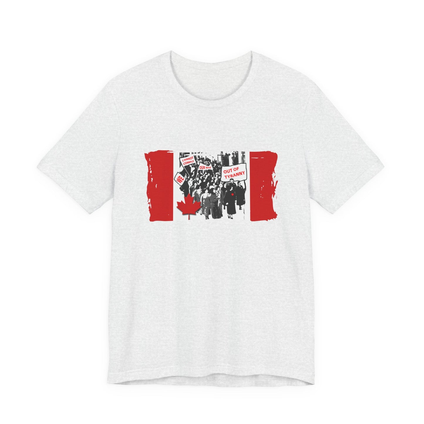 We Cannot Comply Our Way Our Of Tyranny  T-Shirt Short Sleeve