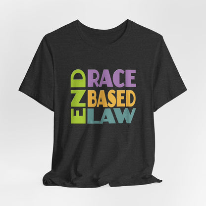 END RACE BASED LAW Pastel T-Shirt Short Sleeve