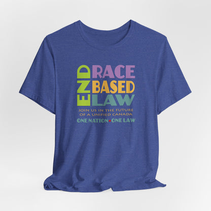 END RACE BASED LAW Canada Pastel T-Shirt Short Sleeve