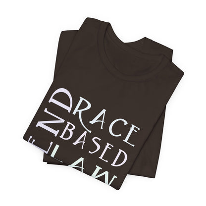 END RACE BASED LAW  Slim Pastel T-Shirt Short Sleeve