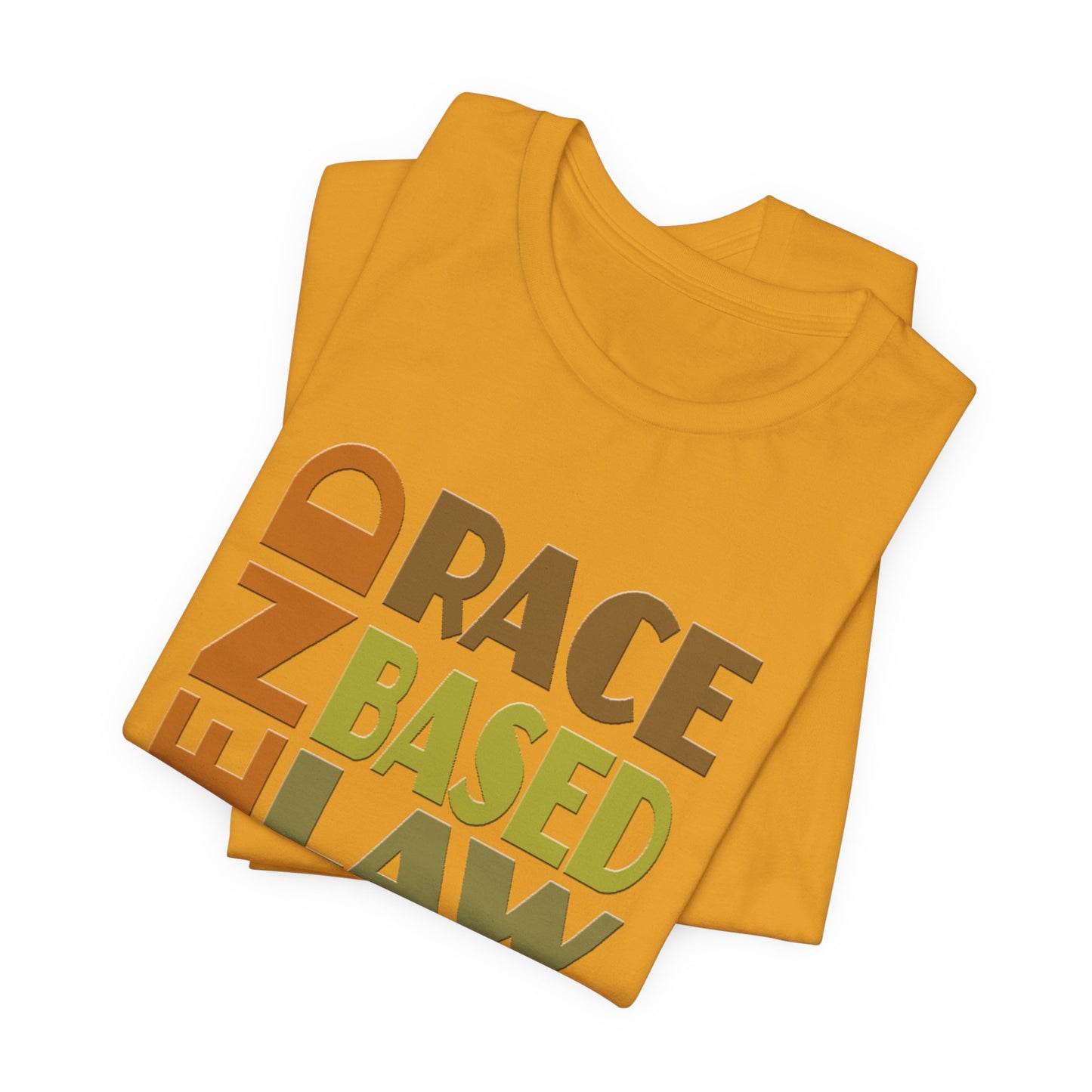 END RACE BASED LAW Earth Tones T-Shirt Short Sleeve