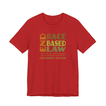 END RACE BASED LAW Canada Earth Tones T-Shirt Short Sleeve