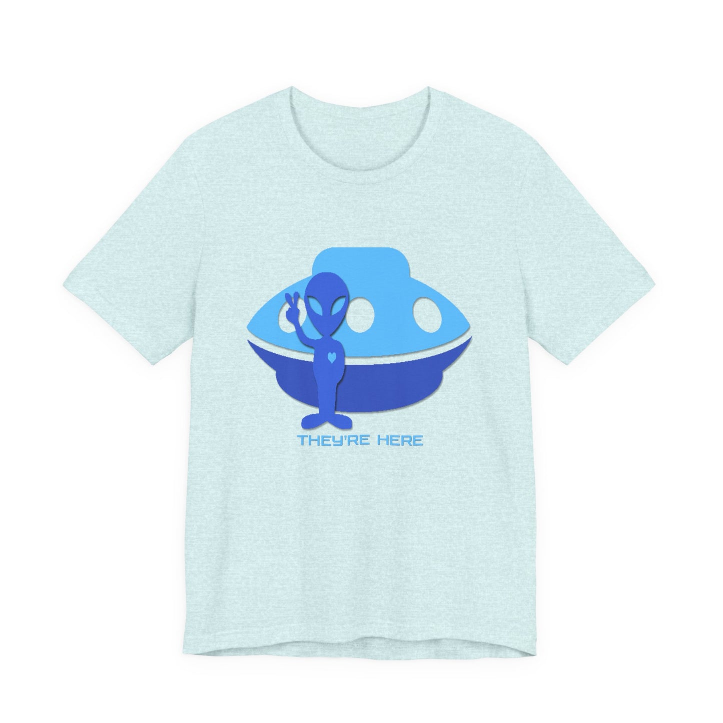 They Are Here T-Shirt Short Sleeve