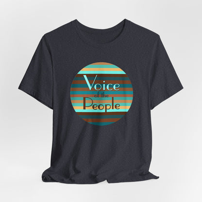 Voice Of The People T-Shirt Short Sleeve
