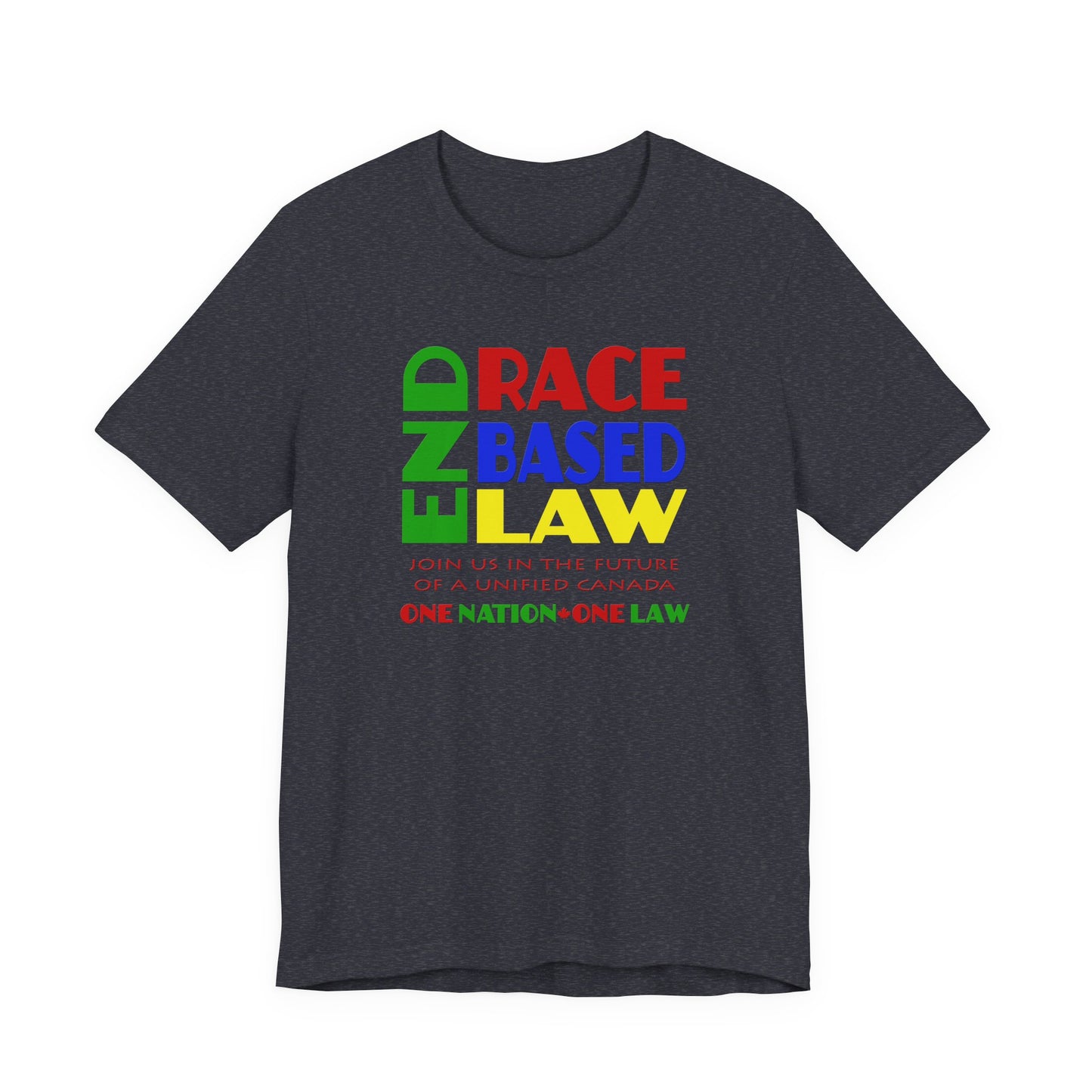 END RACE BASED LAW Canada Crayon Colours T-Shirt Short Sleeve