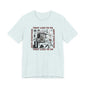 They Lied To Us About Everything T-Shirt Short Sleeve