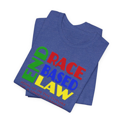 END RACE BASED LAW Canada Crayon Colours T-Shirt Short Sleeve
