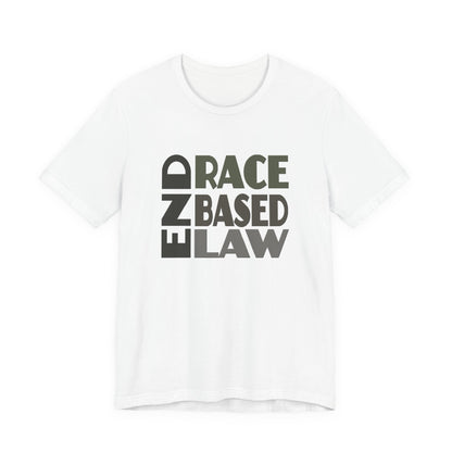 END RACE BASED LAW Grey T-Shirt Short Sleeve