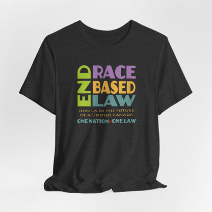 END RACE BASED LAW Canada Pastel T-Shirt Short Sleeve