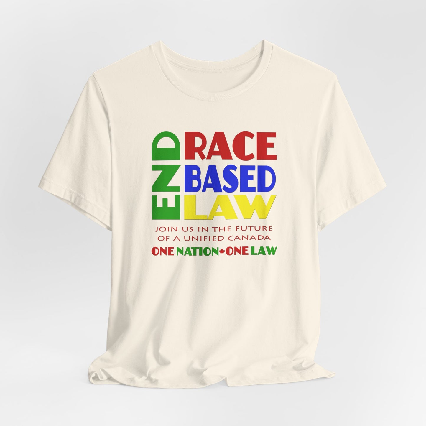 END RACE BASED LAW Canada Crayon Colours T-Shirt Short Sleeve
