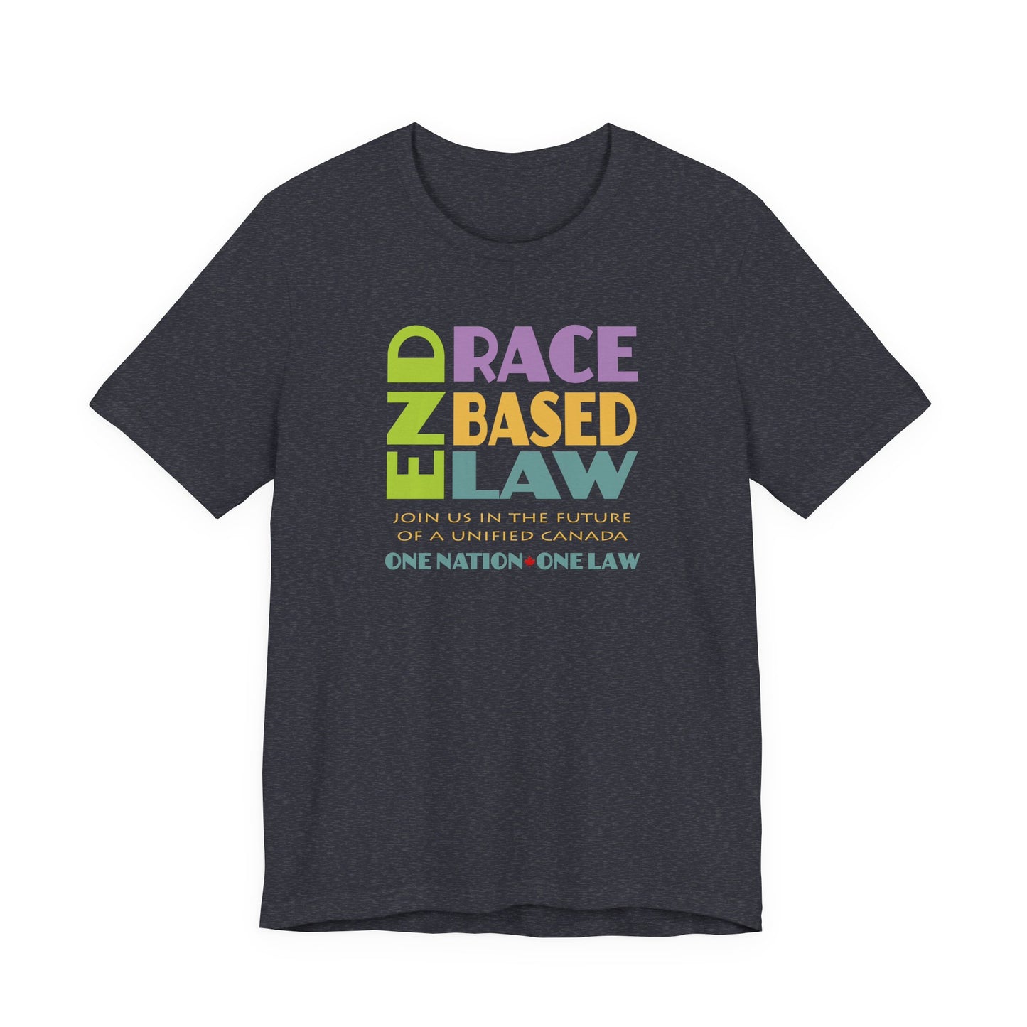END RACE BASED LAW Canada Pastel T-Shirt Short Sleeve