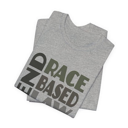 END RACE BASED LAW Grey T-Shirt Short Sleeve