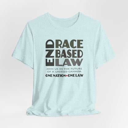 END RACE BASED LAW Canada Grey T-Shirt Short Sleeve