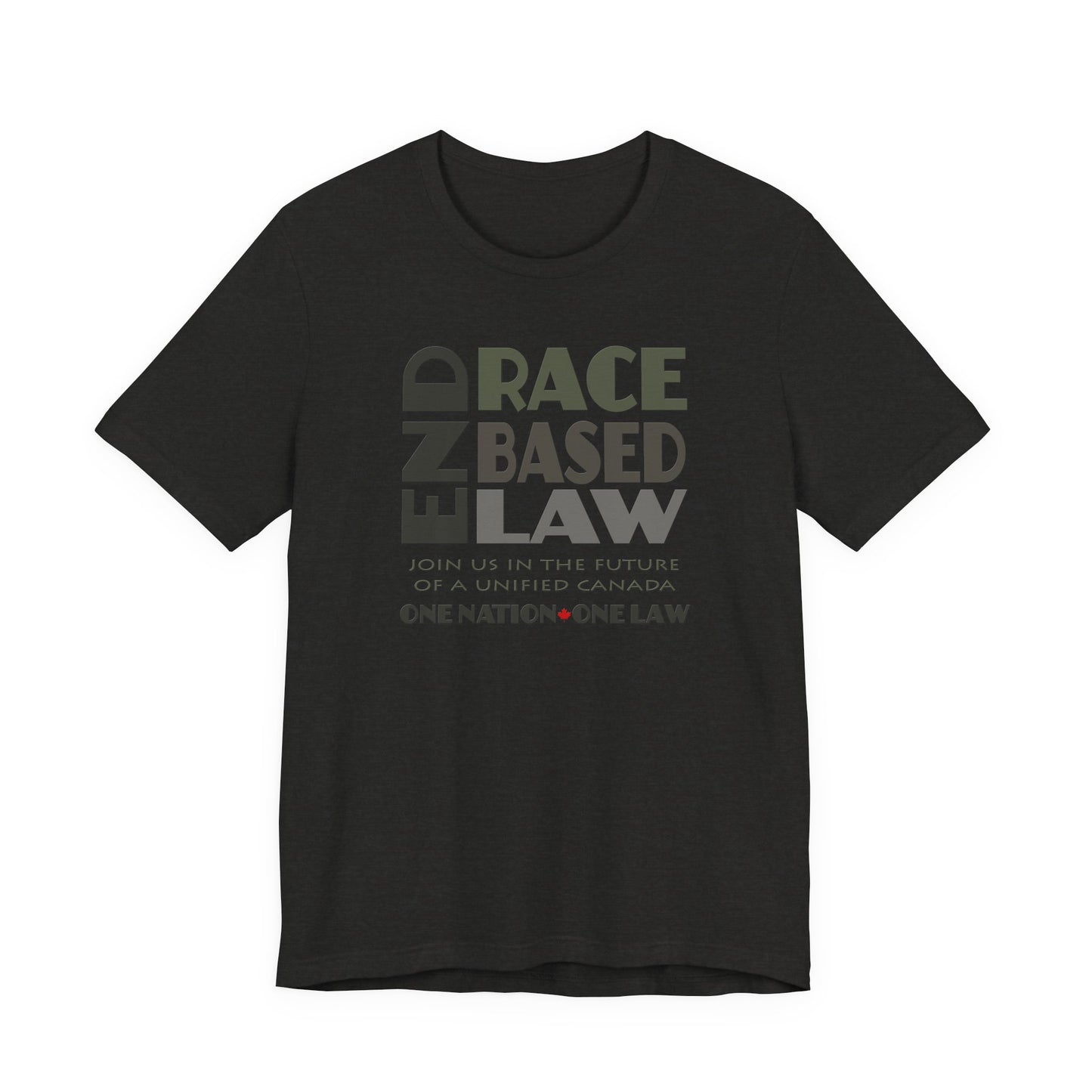 END RACE BASED LAW Canada Grey T-Shirt Short Sleeve