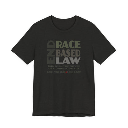 END RACE BASED LAW Canada Grey T-Shirt Short Sleeve