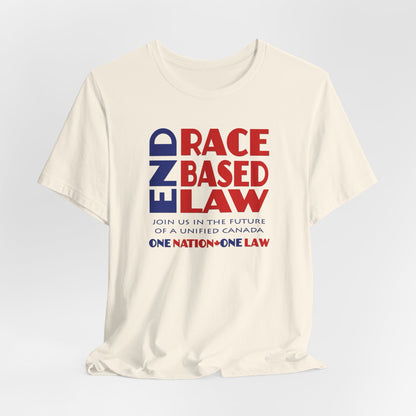 END RACE BASED LAW Canada Blue Red T-Shirt Short Sleeve