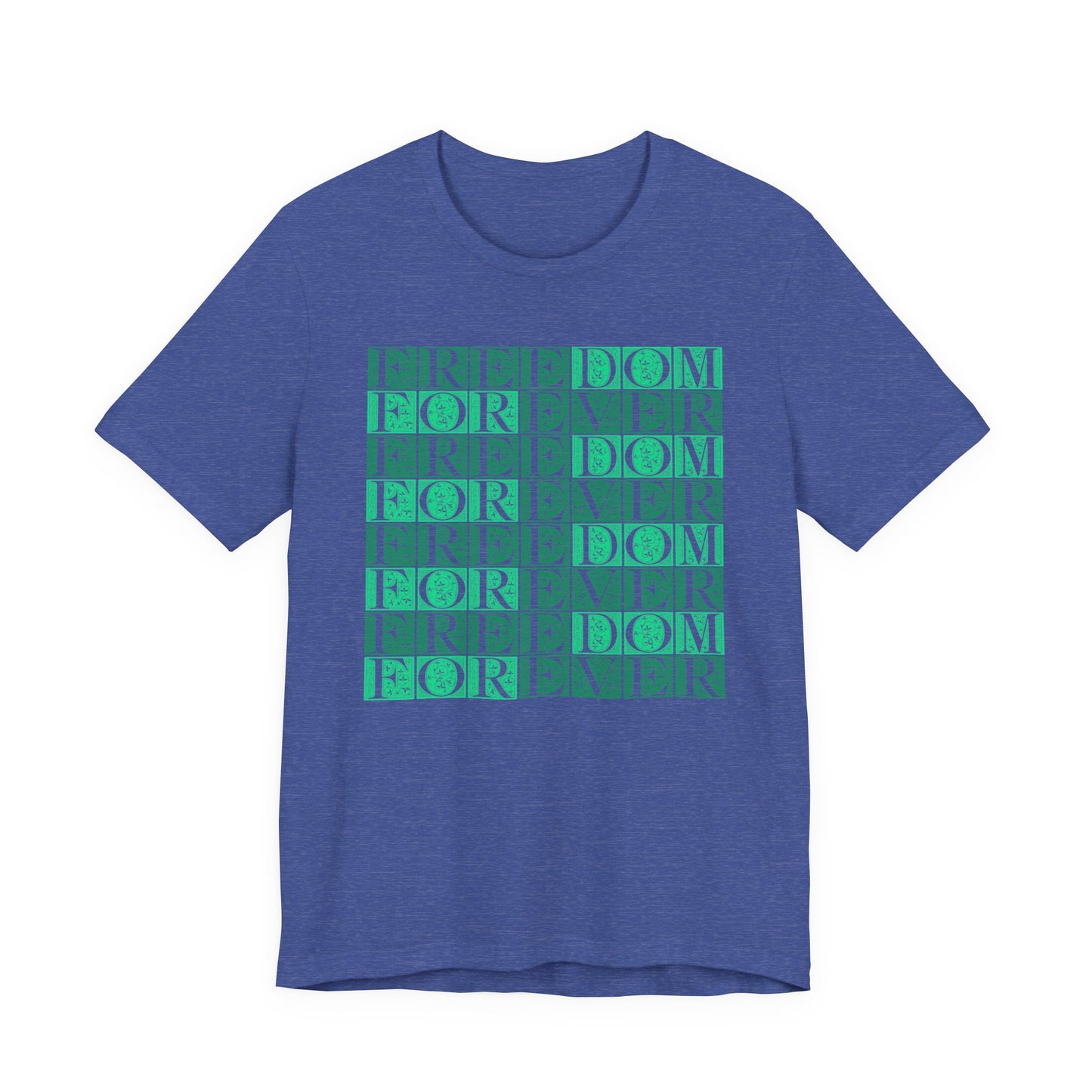 Freedom Forever T-Shirt Short Sleeve