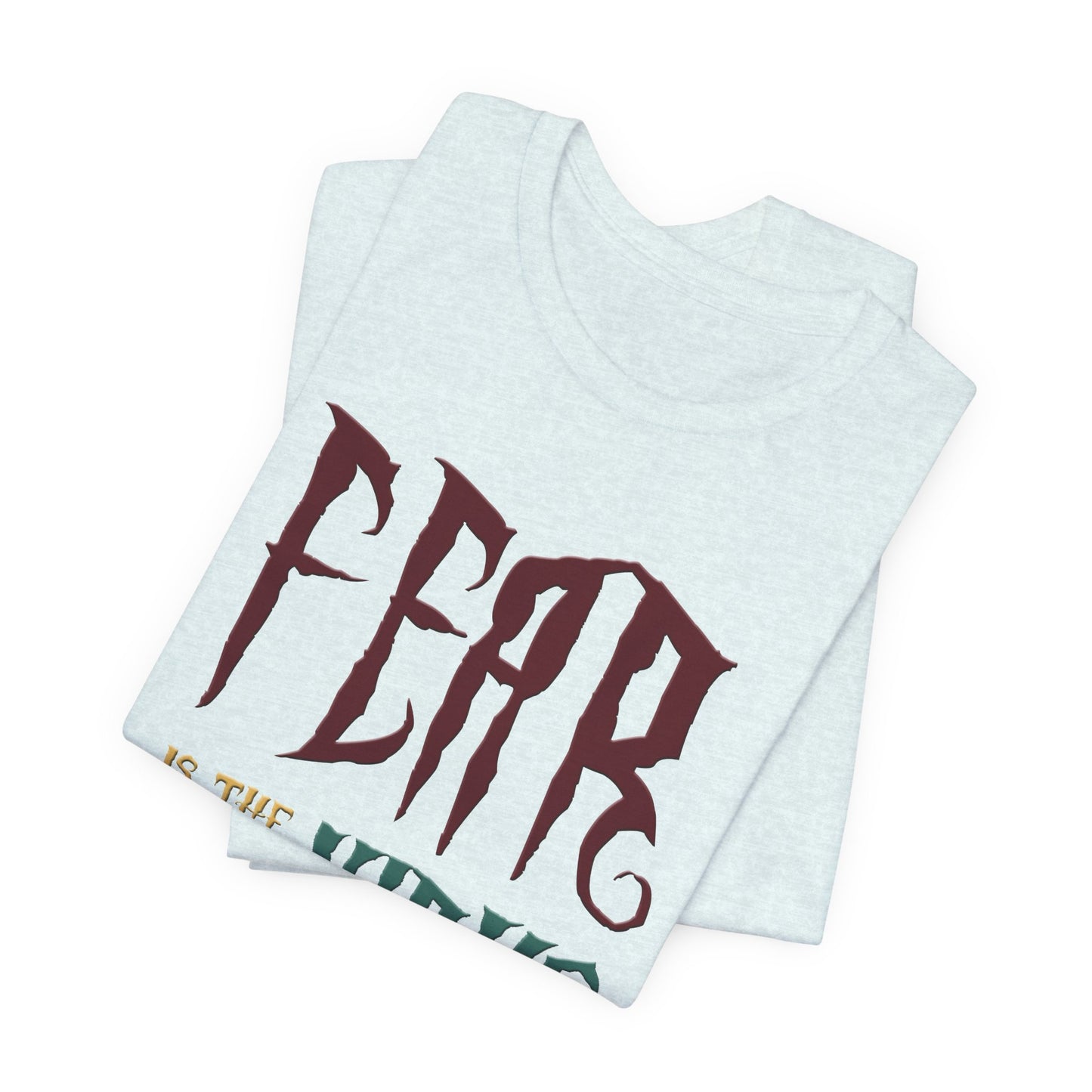 Fear Is The Virus 1 (front) 2 (back) T-Shirt Short Sleeve