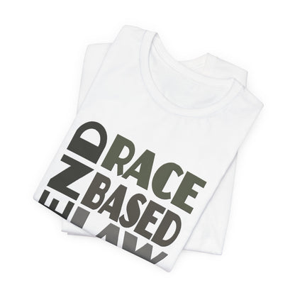 END RACE BASED LAW Grey T-Shirt Short Sleeve