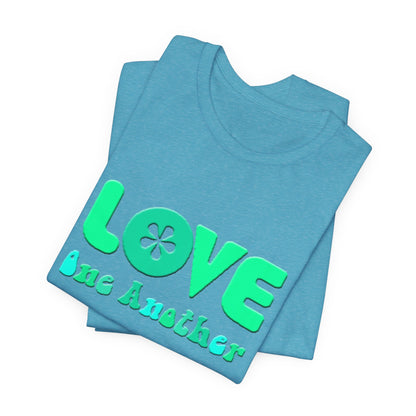 Love One Another Teal T-Shirt Short Sleeve