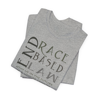 END RACE BASED LAW Canada Slim Grey T-Shirt Short Sleeve