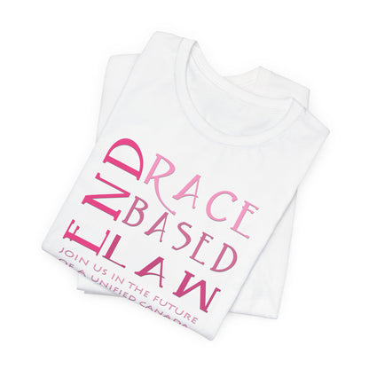 END RACE BASED LAW Canada Slim Pink T-Shirt Short Sleeve