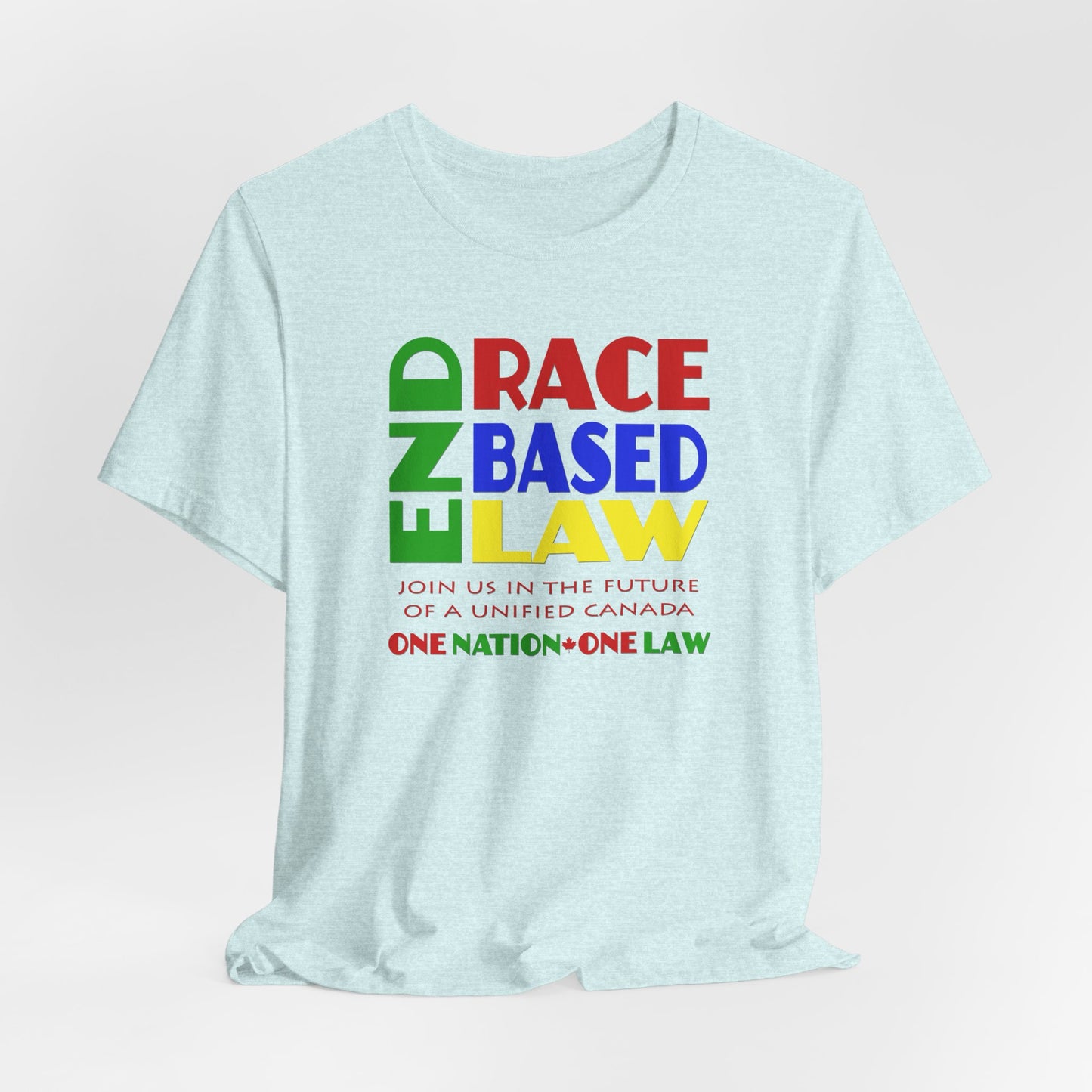 END RACE BASED LAW Canada Crayon Colours T-Shirt Short Sleeve