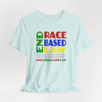 END RACE BASED LAW Canada Crayon Colours T-Shirt Short Sleeve