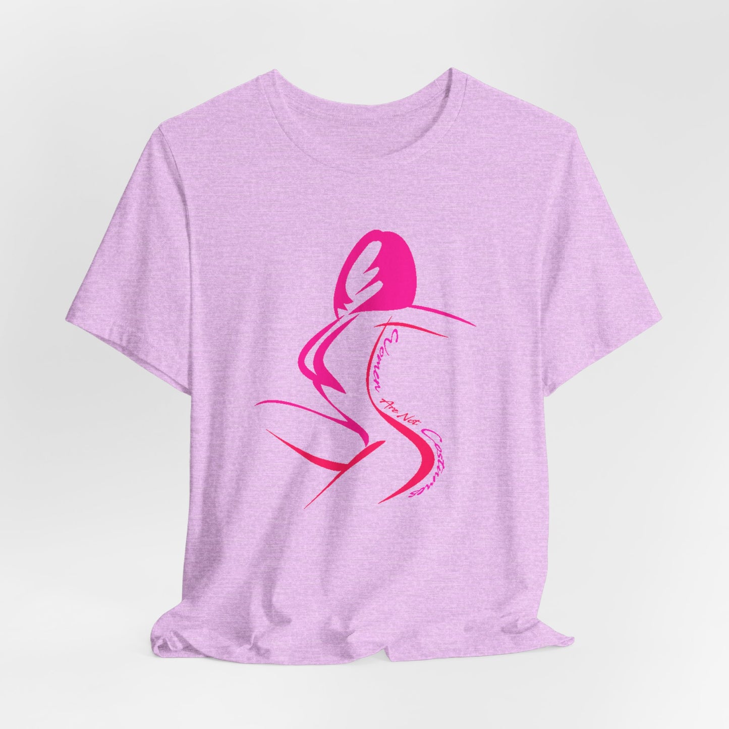 Women Are Not Costumes T-Shirt Short Sleeve
